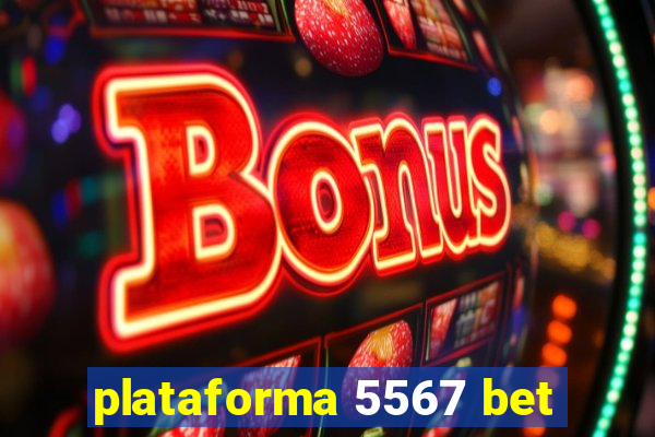 plataforma 5567 bet